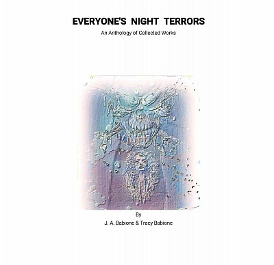 EVERYONE'S NIGHT TERRORS by Tracy and J.A. Babione